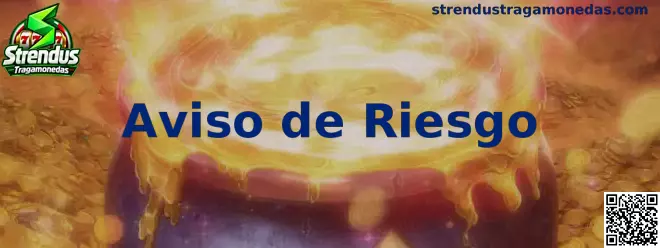 Aviso de riesgo y juego responsable de Strendus Tragamonedas