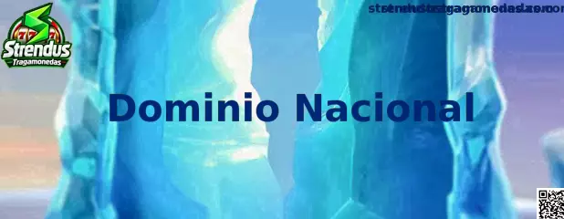 Información sobre Dominio Nacional en Strendus Tragamonedas