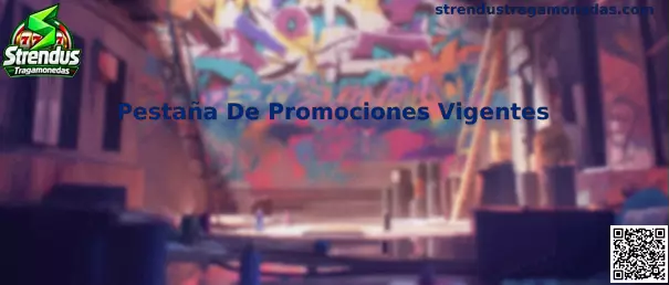 Guía de la Pestaña De Promociones Vigentes de Strendus Tragamonedas