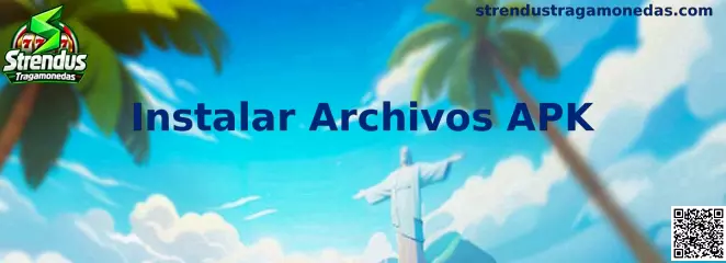 Guía para instalar archivos APK