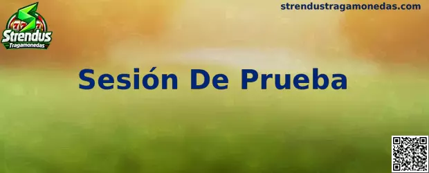 Interfaz ilustrativa de una Sesión De Prueba de Strendus Tragamonedas