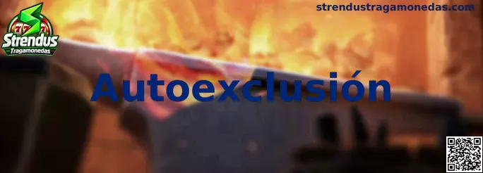 Guía informativa sobre Autoexclusión y juego responsable en Strendus Tragamonedas