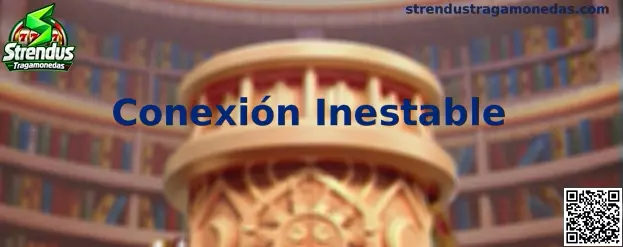 Conexión Inestable en Strendus Tragamonedas