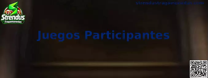 Juegos Participantes de Strendus Tragamonedas