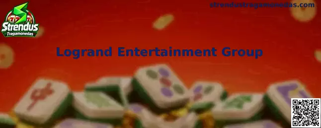 Logrand Entertainment Group