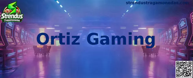Guía informativa sobre Ortiz Gaming, video bingo y tragamonedas