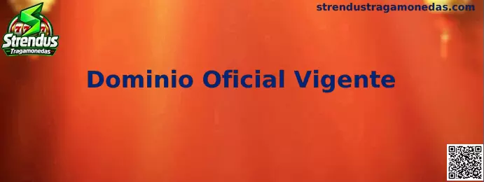 Guía para verificar el Dominio Oficial Vigente de Strendus Tragamonedas