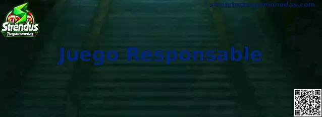 Información sobre juego responsable en Strendus Tragamonedas