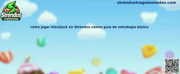 Imagen ilustrativa de la guía para aprender las reglas y la estrategia básica del blackjack en Strendus Casino